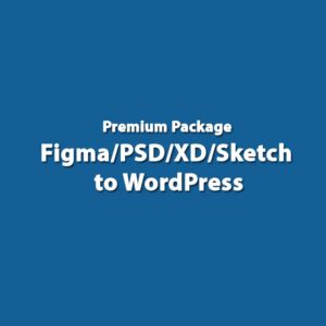 Premium Package - Figma/PSD/XD/Sketch to WordPress