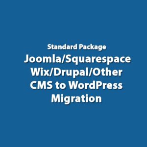 Standard Package - Joomla/Squarespace/Wix/Drupal/Other CMS to WordPress Migration