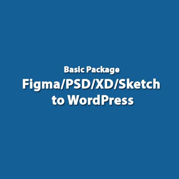 Basic Package - Figma/PSD/XD/Sketch to WordPress